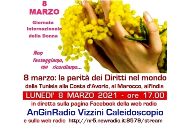 "8 Marzo: parità diritti nel mondo, da Tunisia a Costa D'Avorio a Marocco all'India" in Diretta, oggi alle 17, su Facebook e Web Radio “Ang inRadio Vizzini Caleidoscopio” coi SAI/SIPROIMI delle Coop. Opera Prossima e San Francesco